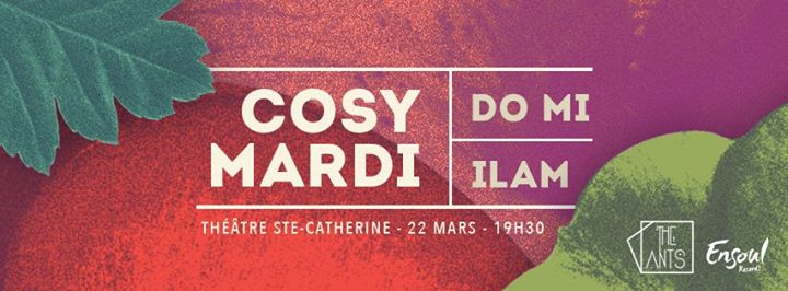 The Ants x Ensoul Records : Cosy Mardi