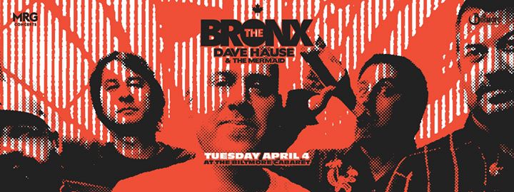 The Bronx with Dave Hause and The Mermaid