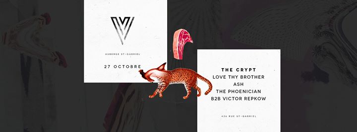 The Crypt : Love Thy Brother / Ash / The Phoenician b2b Victor R