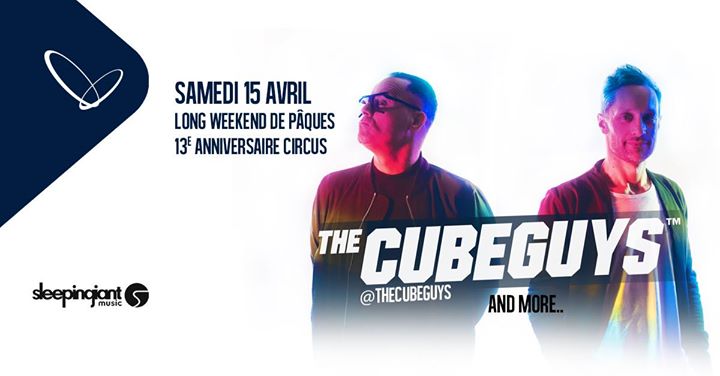 The Cube Guys: 13e anniversaire du Circus