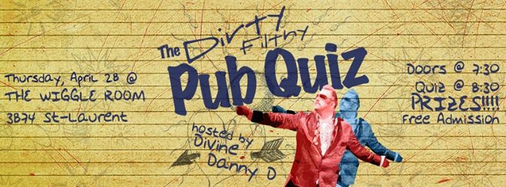 The Dirty Filthy Pub Quiz - APRIL EDITION