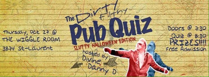 The Dirty Filthy Pub Quiz - Slutty Halloween Edition!