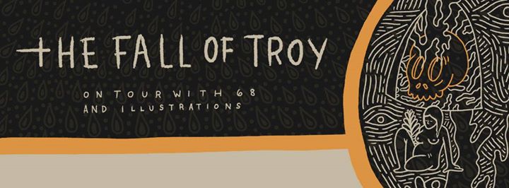 The Fall Of Troy,68',Illustrations-7 août,2016 // Les Katacombes