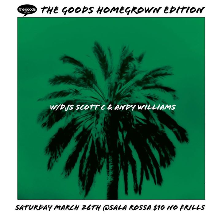 The GOODS Homegrown Edition March 2016