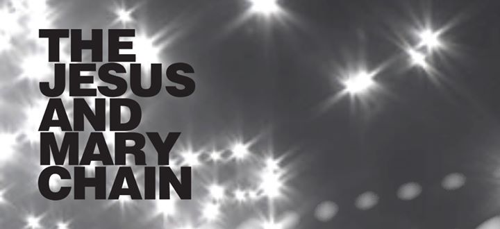 The Jesus And Mary Chain with guests - Vancouver