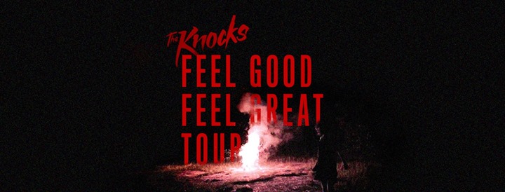 The Knocks - Feel Good Feel Great / Montréal
