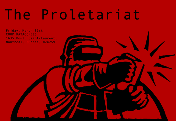The Proletariat - Montreal, CA