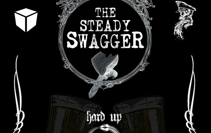 The Steady Swagger & Hard Up (La Petite Boite Noire)