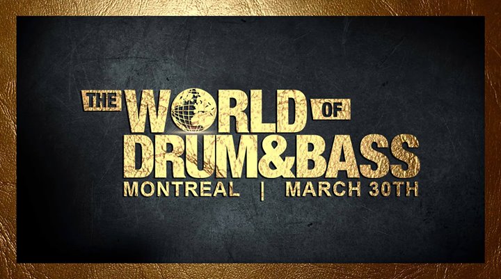 The World Of Drum & Bass Tour Montreal