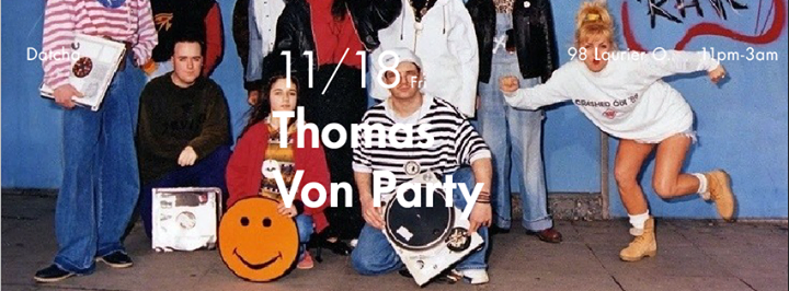 Thomas Von Party at Datcha Fridays