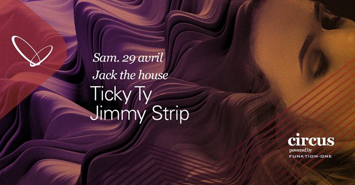 Ticky Ty & Jimmy Strip : Jack The House