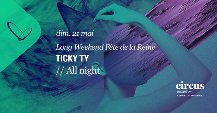 Ticky Ty - Long weekend de la Reine