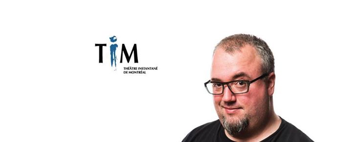 TIM - Théâtre Instantané de Montréal