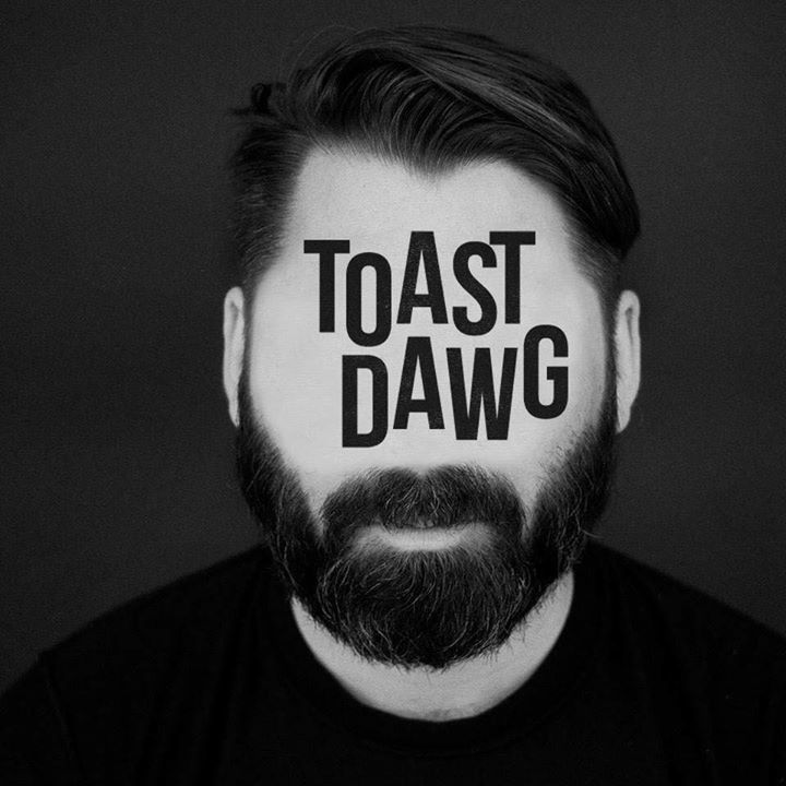Toast Dawg