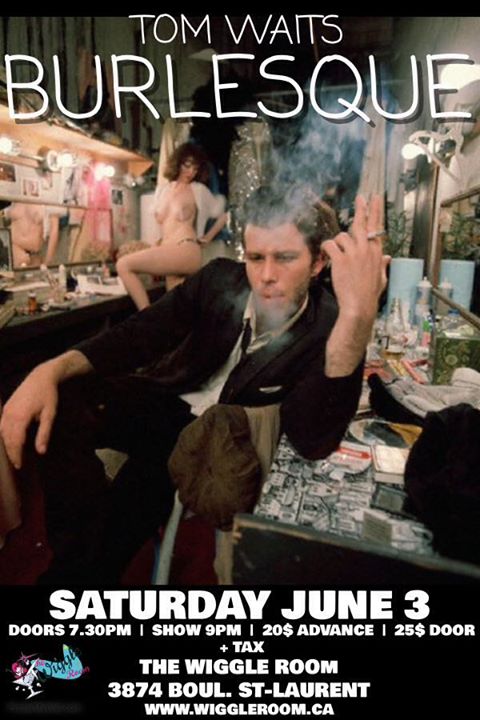 Tom Waits Burlesque - June 3 at The Wiggle Room