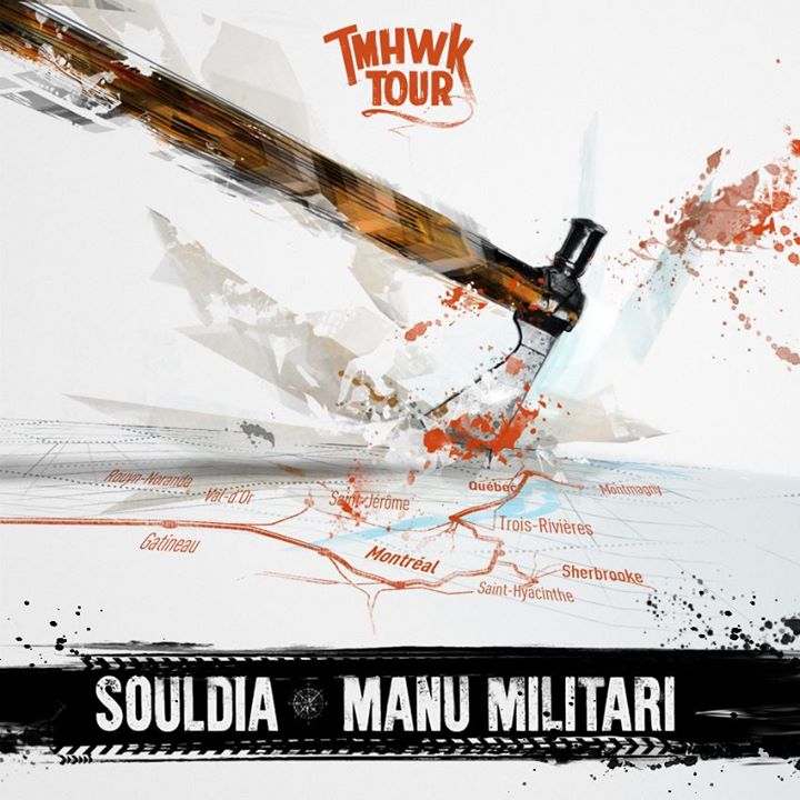 Tomahawk TOUR à Gatineau - Souldia et Manu Militari