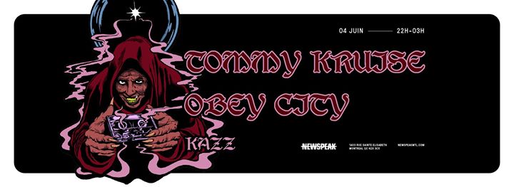 Tommy Kruise & Obey City w/ Kazz - Newspeak