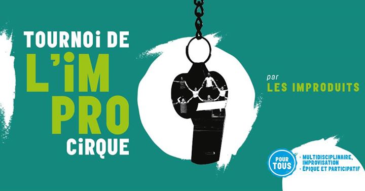 Tournoi de l'Impro Cirque - Les Improduits