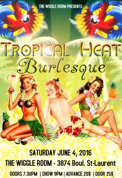 Tropical Heat Burlesque - Saturday June 4 at The Wiggle Room
