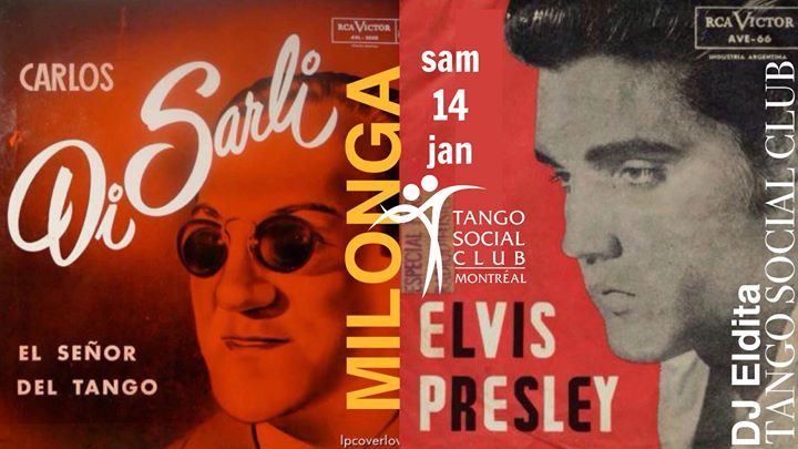TSC milonga • DJ ELDA! • sam 14 jan • Elvis & Di Sarli