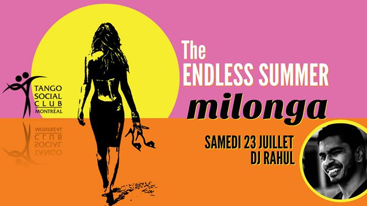 TSC milonga • Endless summer • DJ invité Rahul • samedi 23 juillet