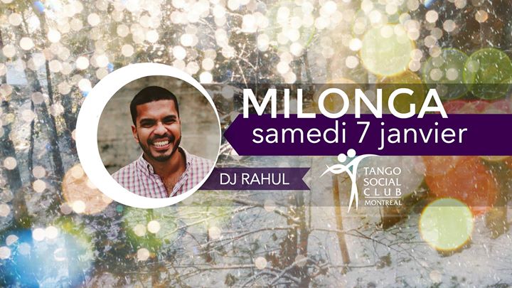 TSC milonga • sam 7 jan 2017 !! • DJ Rahul