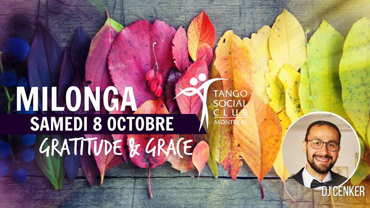 TSC milonga • samedi 8 octobre • gratitude & grace!