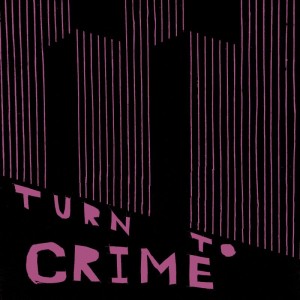 Turn to Crime