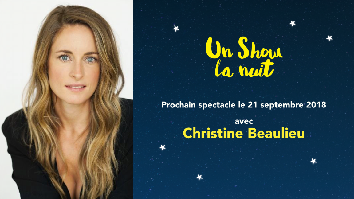 Un Show la nuit, avec invitée spéciale Christine Beaulieu