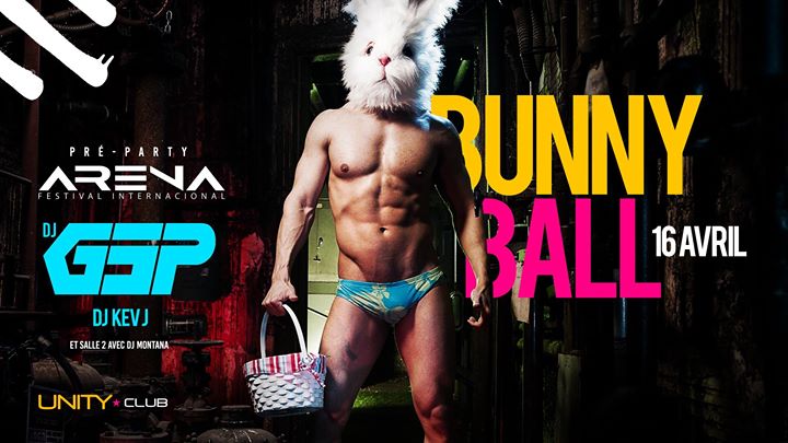UNITY ★ Bunny Ball (GSP & KeV-J) ★ Pré-Party ARENA