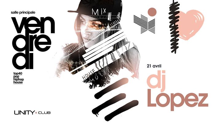 UNITY ★ DJ Lopez + UNDR GROOV