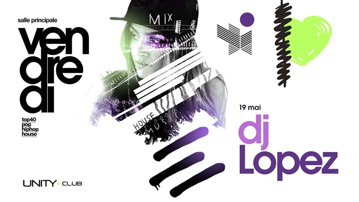 UNITY ★ DJ Lopez + UNDR GROOV