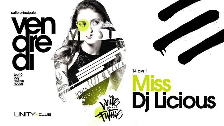 UNITY ★ Miss DJ Licious + UNDR GROOV