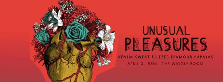 UNUSUAL PLEASURES - Saturday April 2 at The Wiggle Room