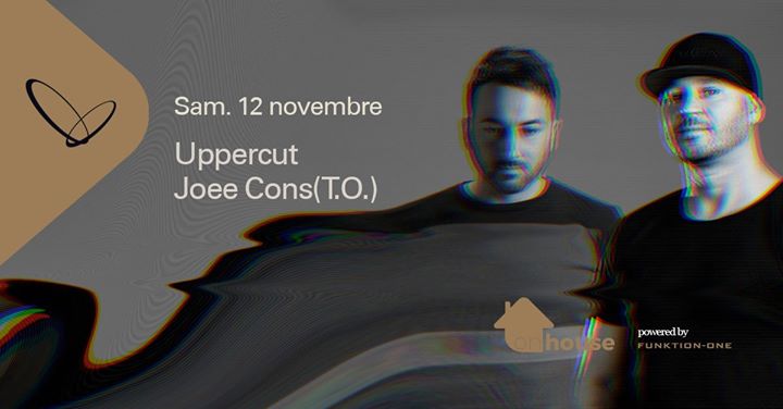 Uppercut & Joee Cons (T.O): On House