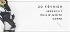 Uppercut + Philip White + Vanni