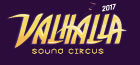 VALHALLA SOUND CIRCUS 2017