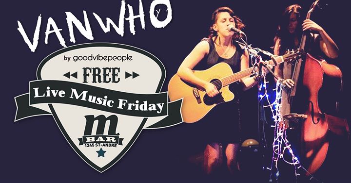 Vanwho - Live Music Friday