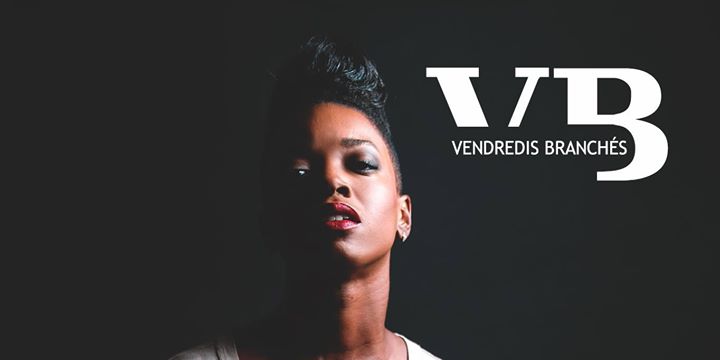 Vendredis Branchés _ Sandy Duperval