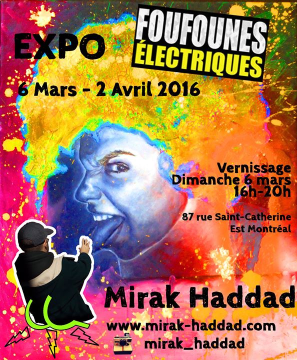 Vernissage et Exposition de Mirak-Haddad aux Foufs de Montréal