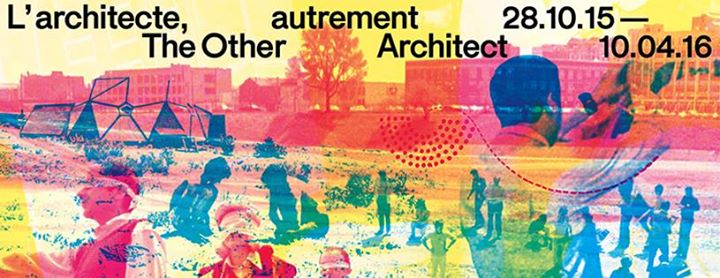Vernissage : L'architecte autrement