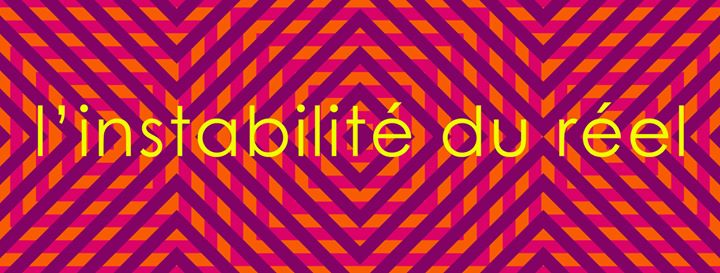 Vernissage "L'instabilité du réel"
