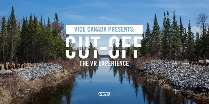 VICE Canada Presents: Cut-Off The VR Experience