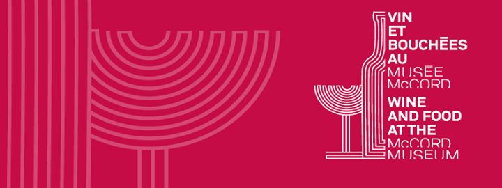 Vin et bouchées au Musée McCord