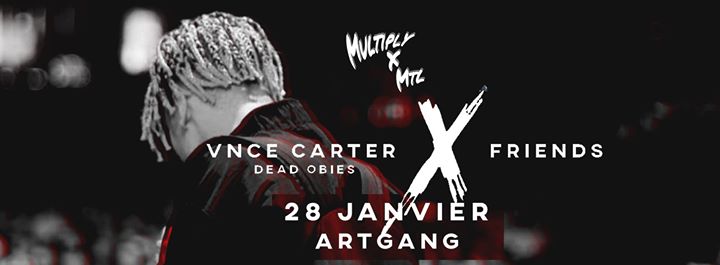 VNCE Carter (Dead Obies) X Friends