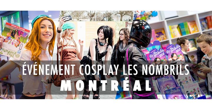Événement cosplay Les Nombrils à Montréal