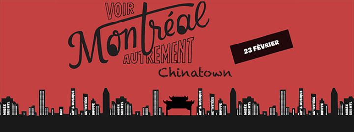 Voir Montréal autrement - Chinatown