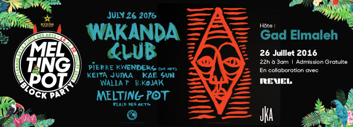 Wakanda Club Block Party W// Gad Elmaleh ** Gratuit**