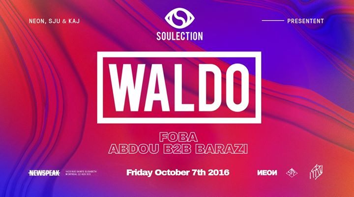 Waldo (Soulection) w/ Foba & Abdou b2b Barazi - Newspeak
