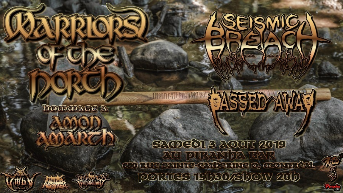 Warriors of the North, Seismic Breach & Passed Away: Warriors of the North, Seismic Breach, Passed Away